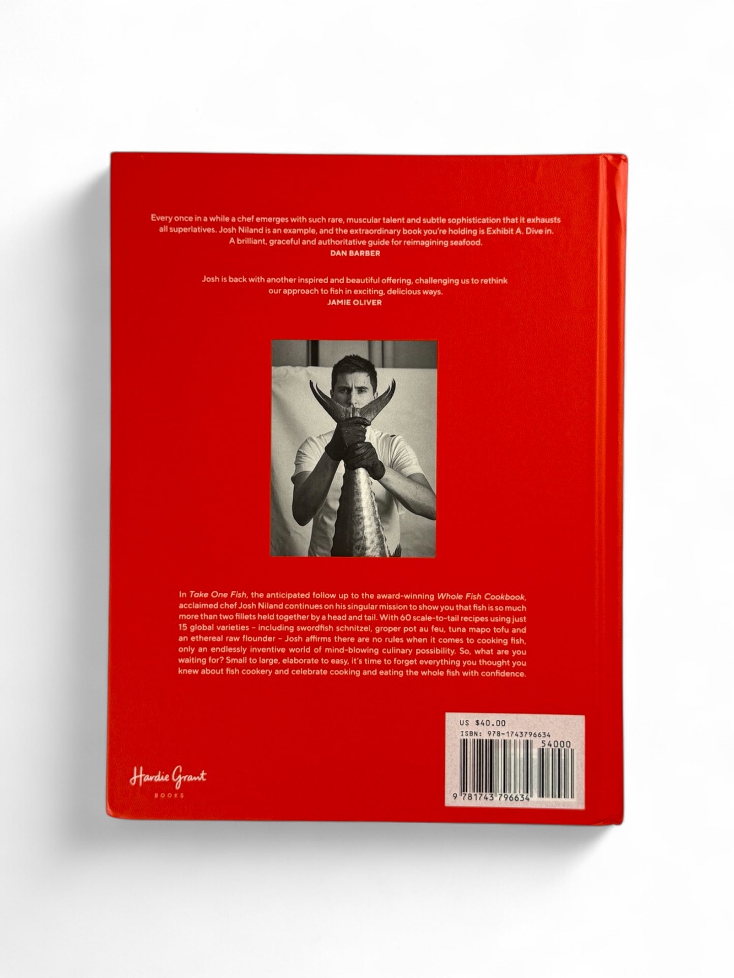 Take One Fish: The New School of Scale-to-Tail Cooking and Eating by Josh Niland