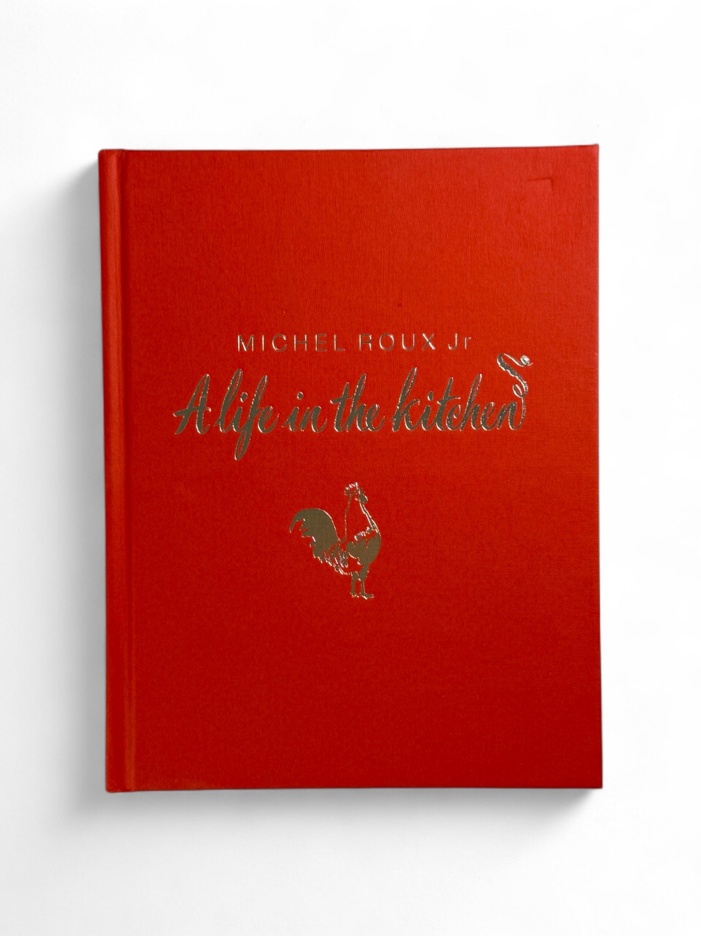 Signed - Michel Roux: Recipes and Reminiscences from a Master Chef