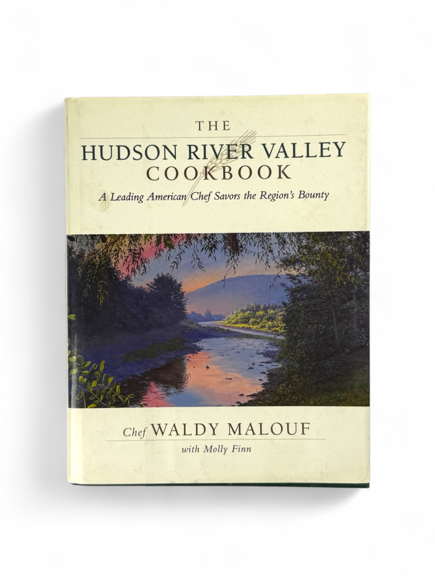 Inscribed - Waldy Malouf - The Hudson River Valley Cookbook