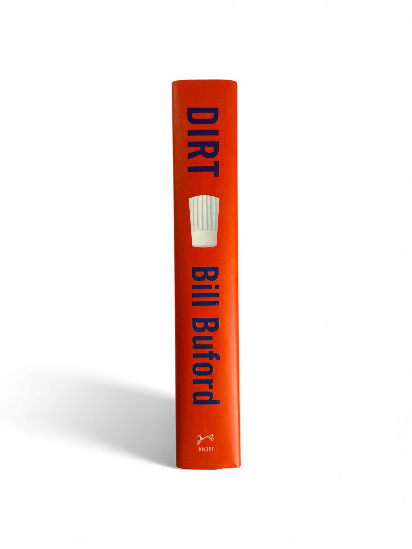 Dirt by Bill Buford - First Edition