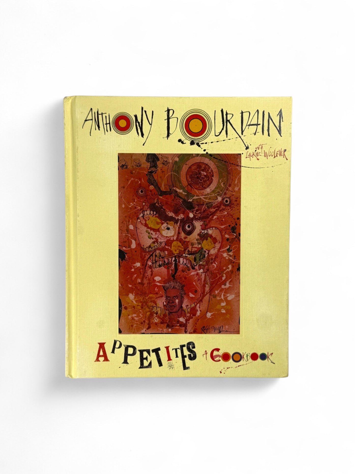 Appetites: A Cookbook by Anthony Bordain - First Print