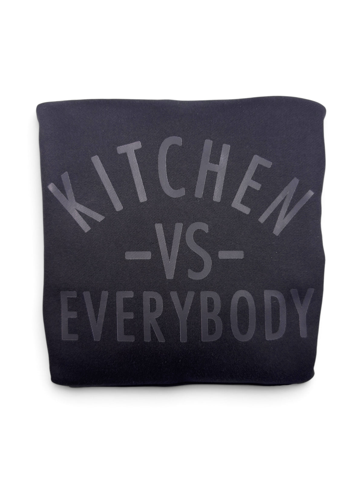 Kitchen vs Everybody Hoodie