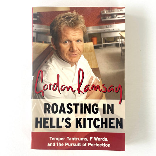 Roasting in Hell's Kitchen by Gordon Ramsey, Paperback