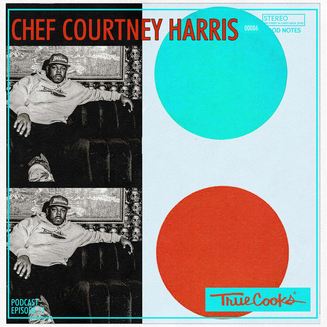 Truecooks Podcast Episode 11 : Chef Courtney Harris - TrueCooks