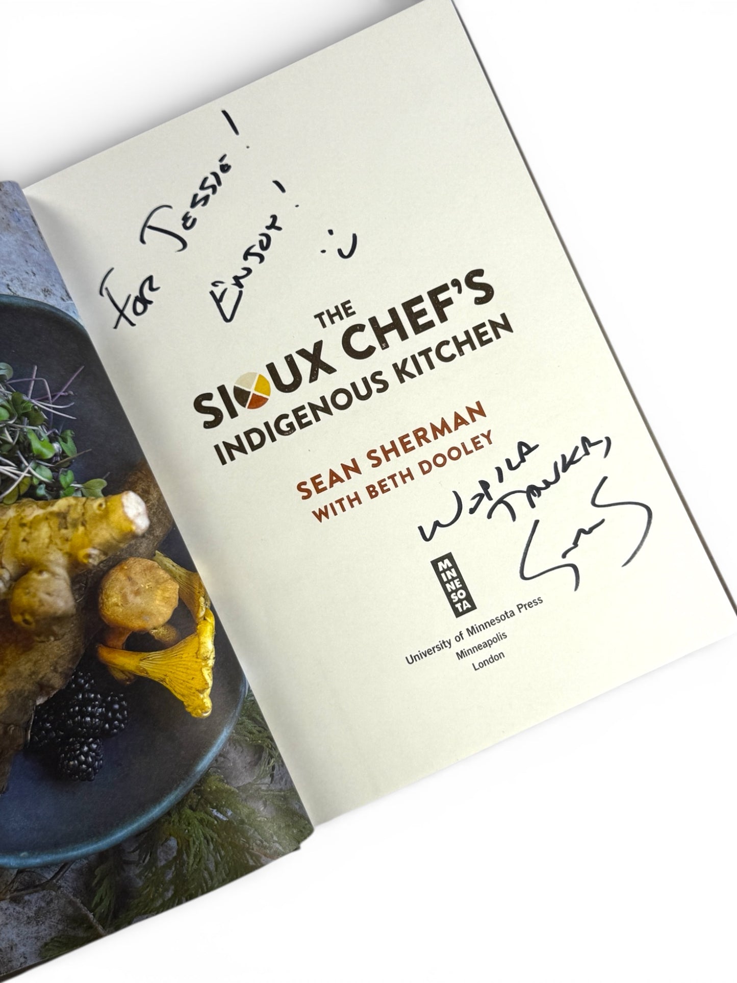 Inscribed - Sean Sherman - The Sioux Chef's Indigenous Kitchen