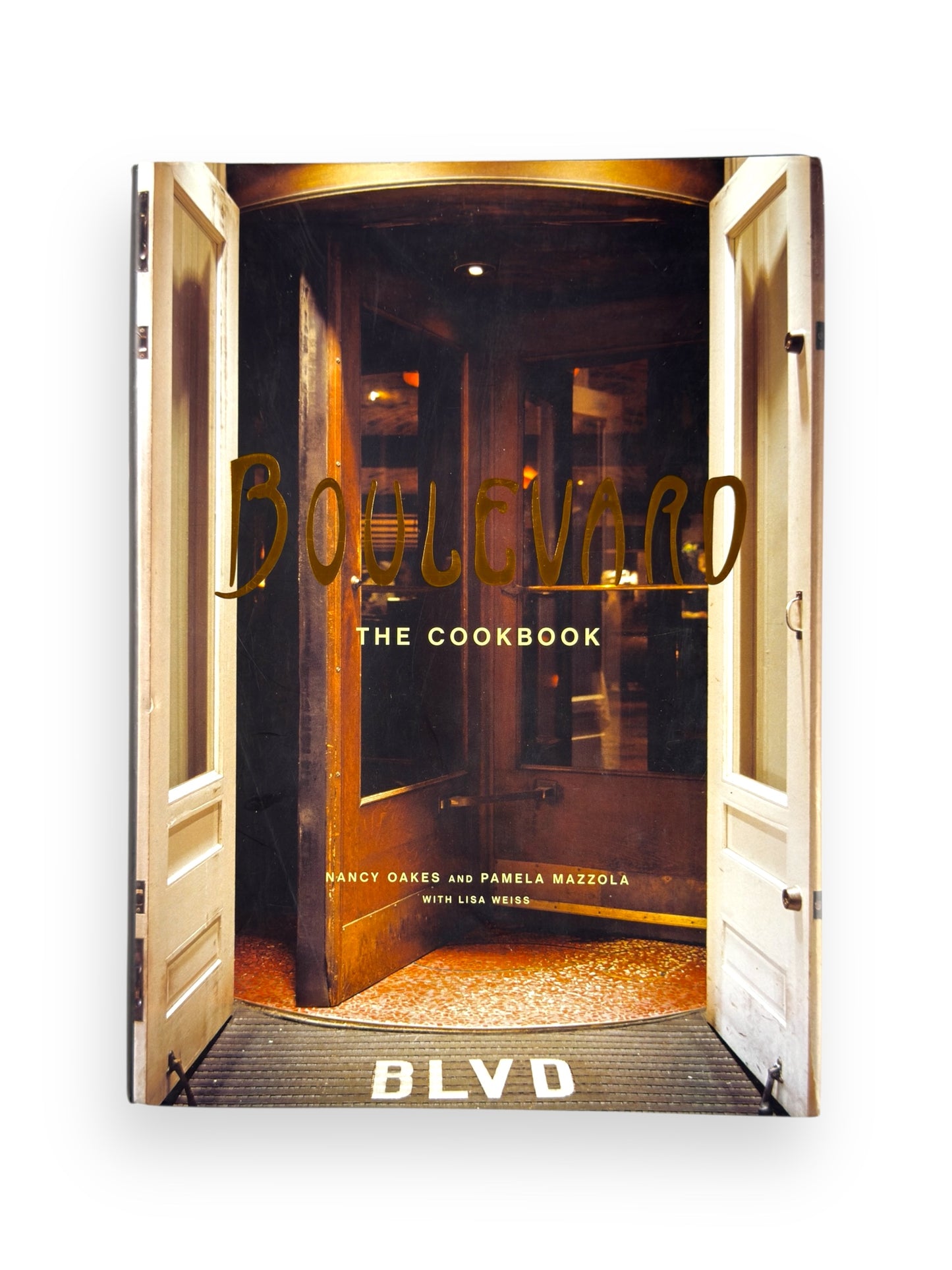 Boulevard The Cookbook by Nancy Oakes and Pamela Mazzela - First Printing