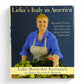 Signed - Lidia Matticchio Bastianich - Lidia's Italy in America: A Cookbook