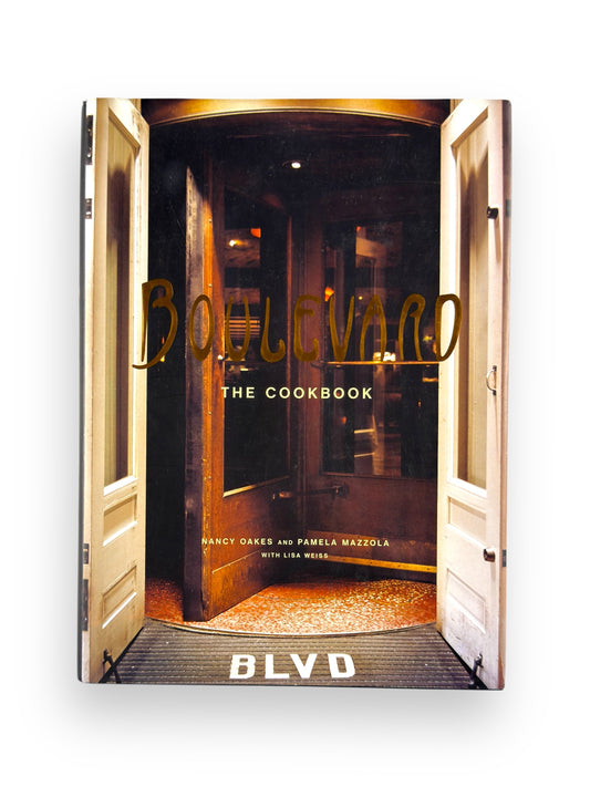Signed x 2 - Nancy Oakes and Pamela Mazzela - Boulevard The Cookbook - First Printing