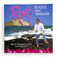 Signed - Roy’s Feasts from Hawaii