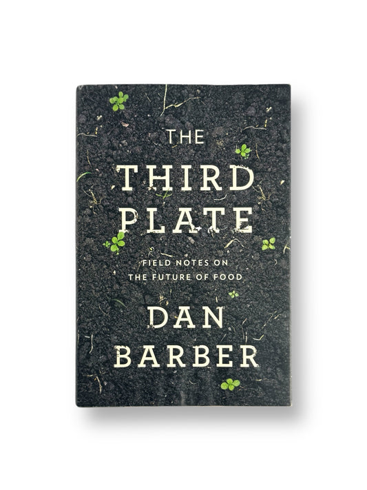 Signed - Dan Barber - The Third Plate