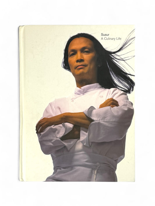 Susur A Culinary Life