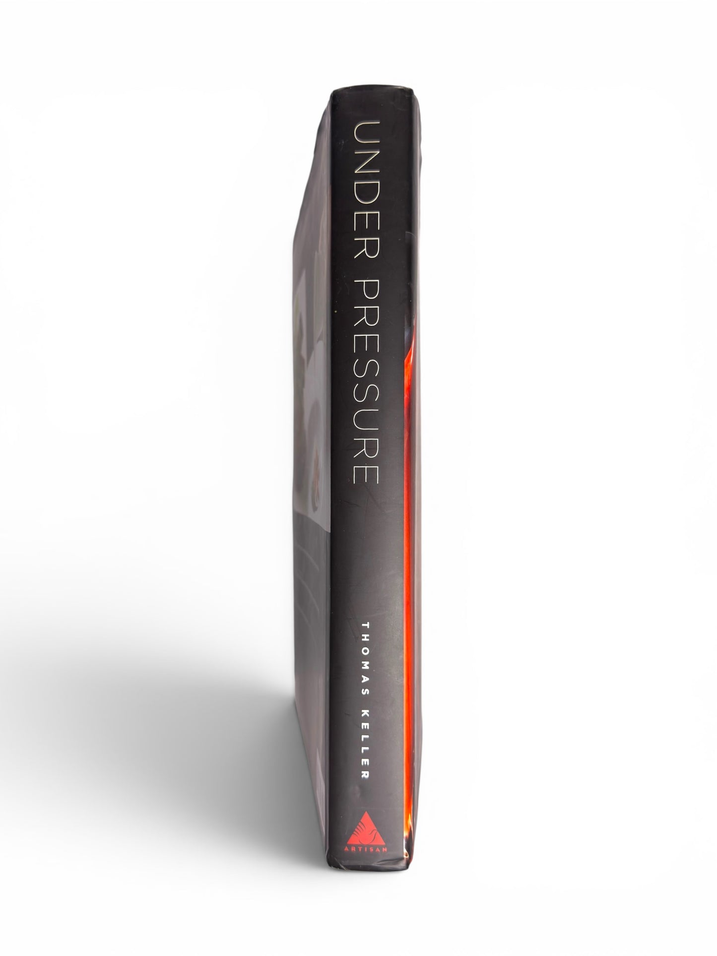 Inscribed - Thomas Keller - Under Pressure - First Printing