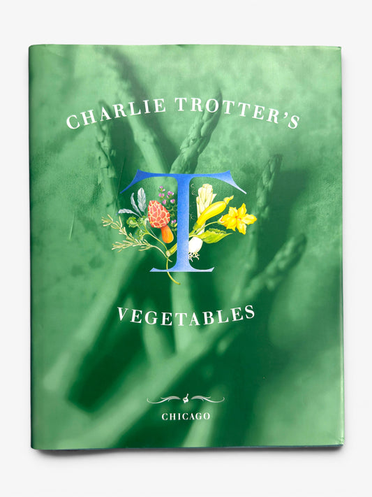 Signed - Charlie Trotters Vegetables