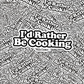 I’d Rather Bumper Sticker