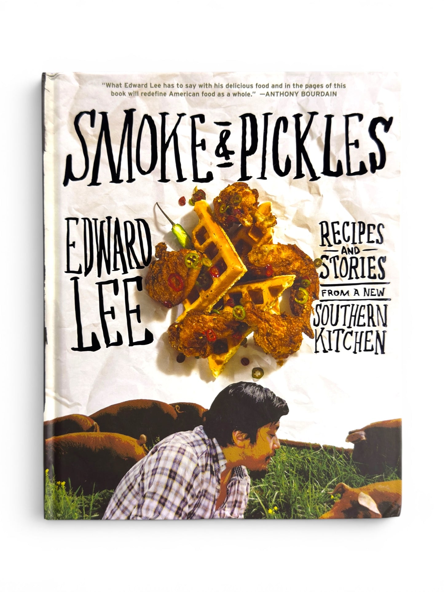 Signed - Edward Lee - Smoke and Pickles: Recipes and Stories from a New Southern Kitchen