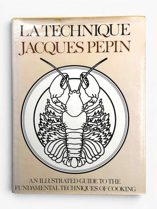 Signed - La Technique by Jacques Pepin - First Edition