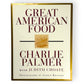 Signed - Charlie Palmer - Great American Food