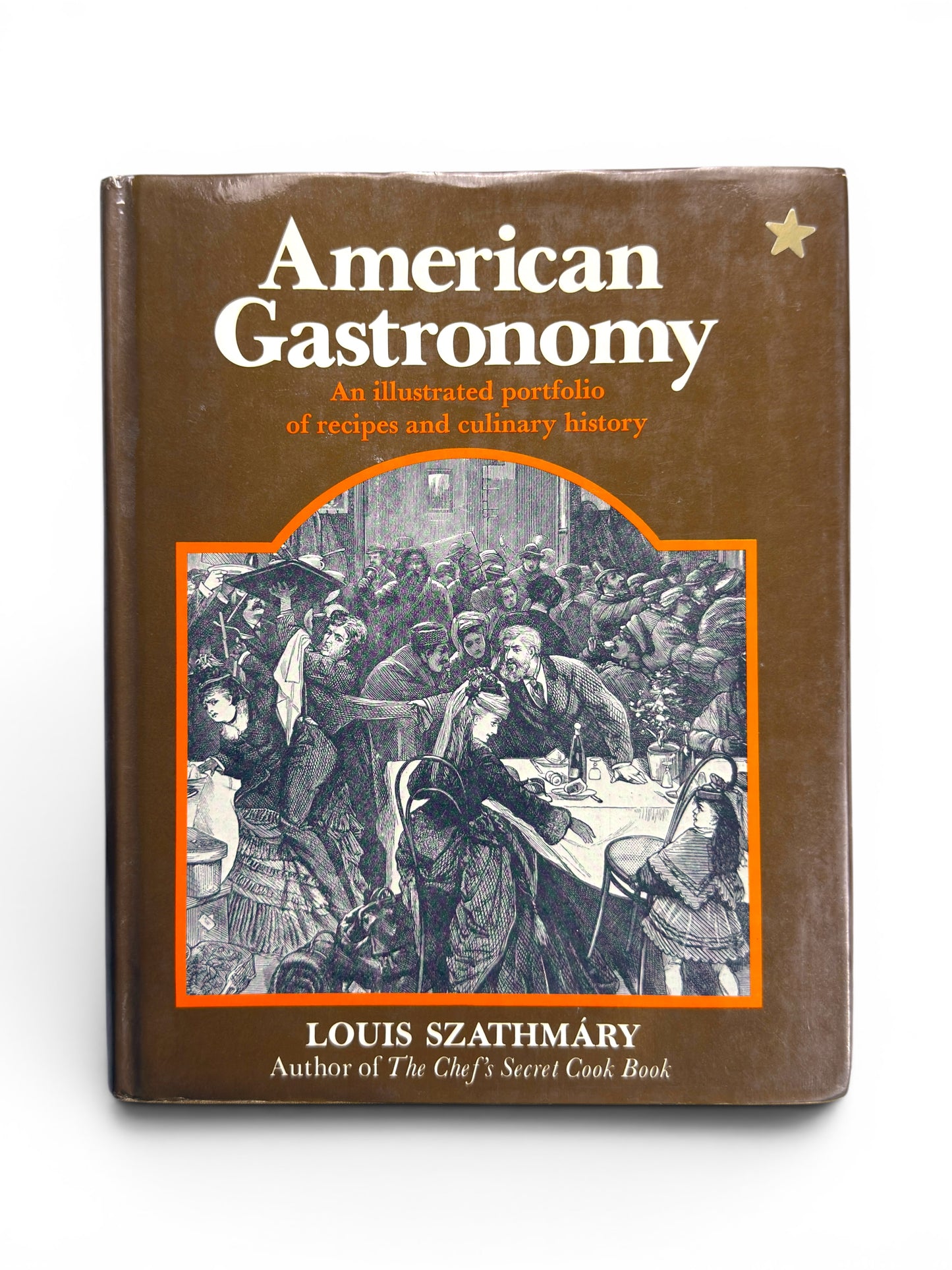 Inscribed - Louis Szathmary - American Gastronomy