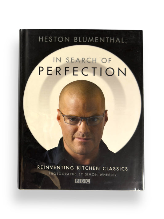 In Search of Perfection by Heston Blumenthal - First U.S. Edition