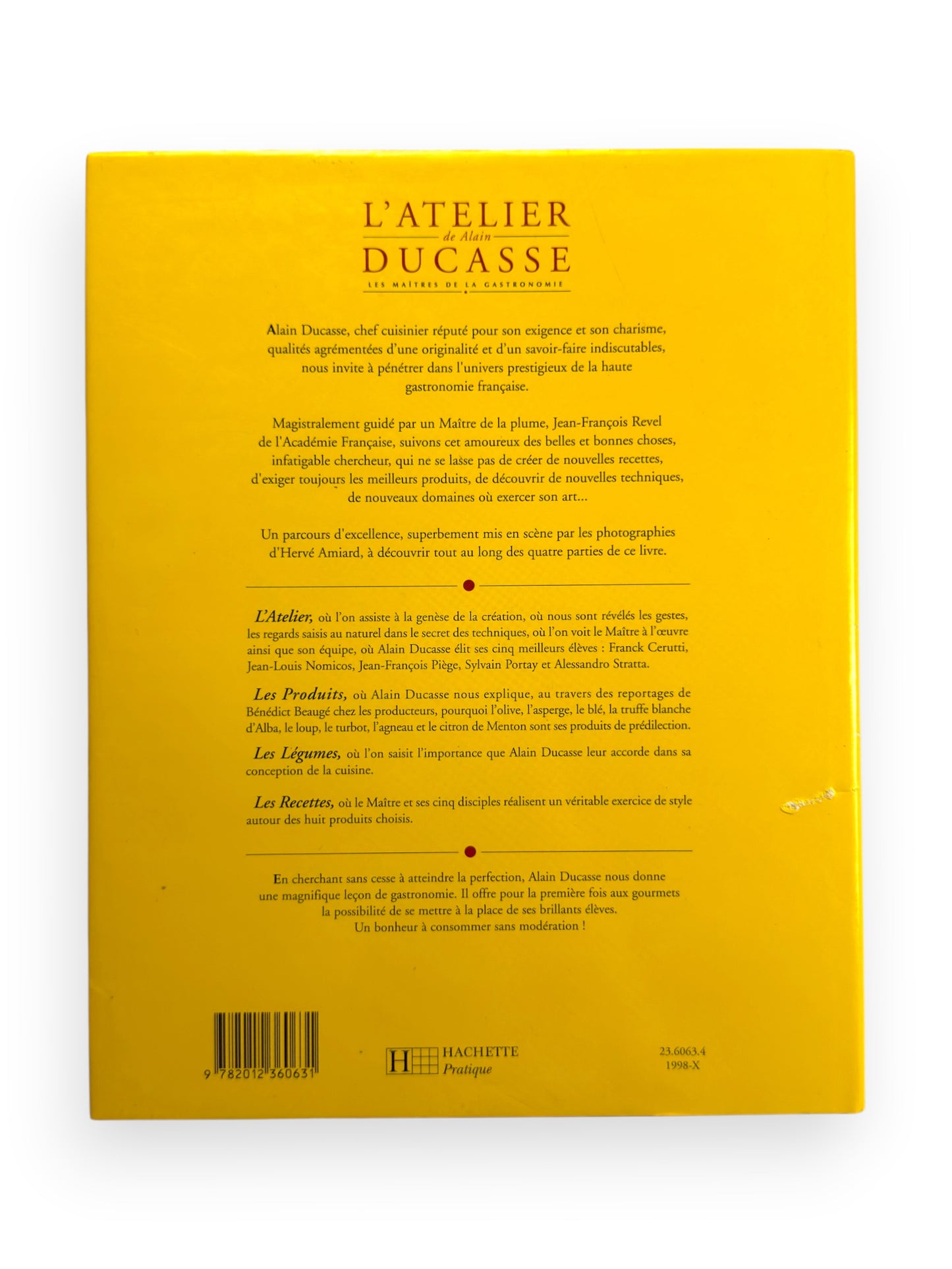 Inscribed - Alain Ducasse - L'Atelier of Alain Ducasse - French Language Edition