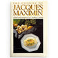 The Cuisine of Jacques Maximin