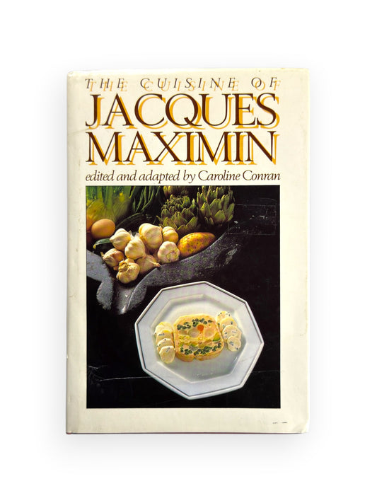 The Cuisine of Jacques Maximin
