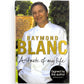 Signed - Raymond Blanc - A Taste of My Life - UK First Edition