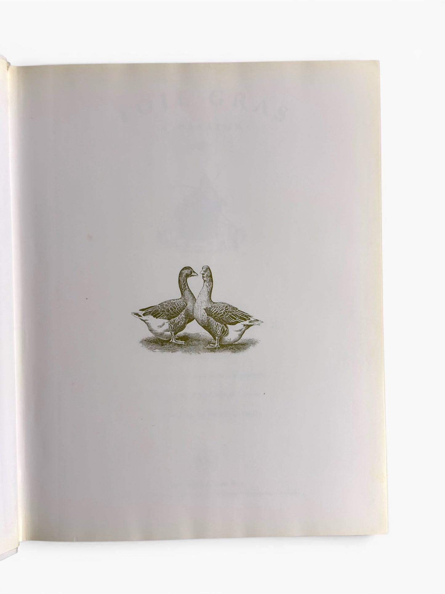 Foie Gras: A Passion by Michael A. Ginor