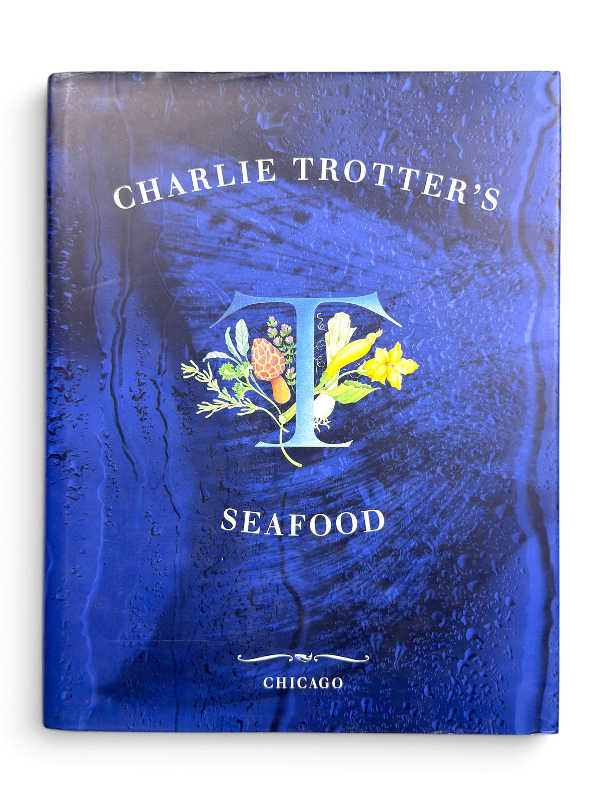 Charlie Trotter's Seafood - First Printing