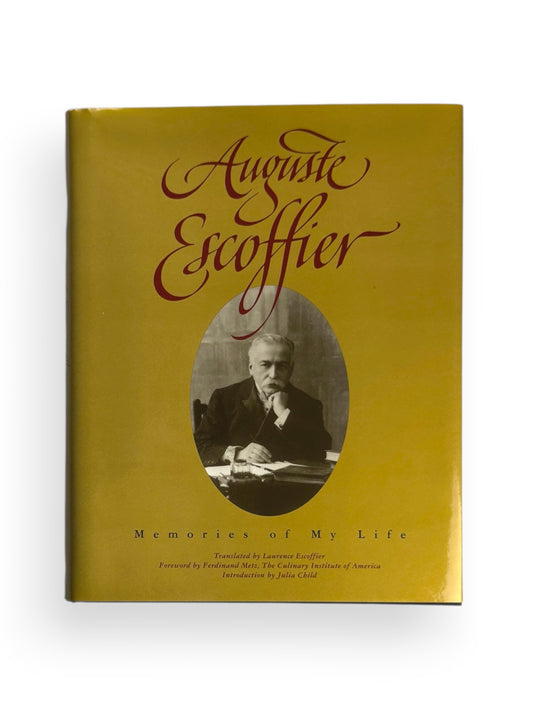 Auguste Escoffier: Memories of My Life