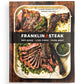 Signed - Aaron Franklin - Franklin Steak - First Edition