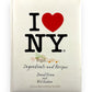 I Love New York: Ingredients and Recipes by Daniel Humm and Will Guidara - First Edition
