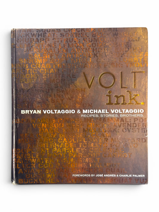VOLT ink.: Receipes, Stories, Brothers by Bryan and Michael Voltaggio