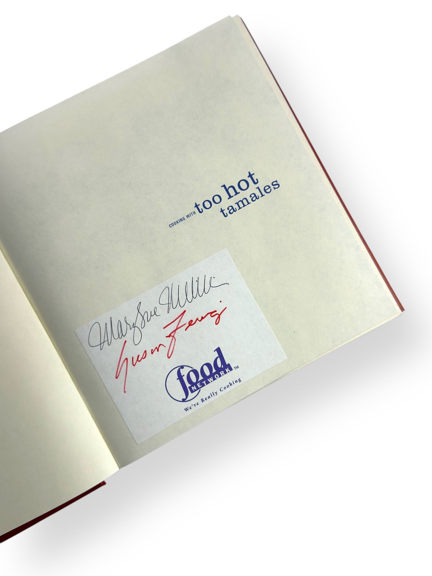 Signed x 2 - Mary Sue Milliken and Susan Feniger - Cooking with Too Hot Tamales