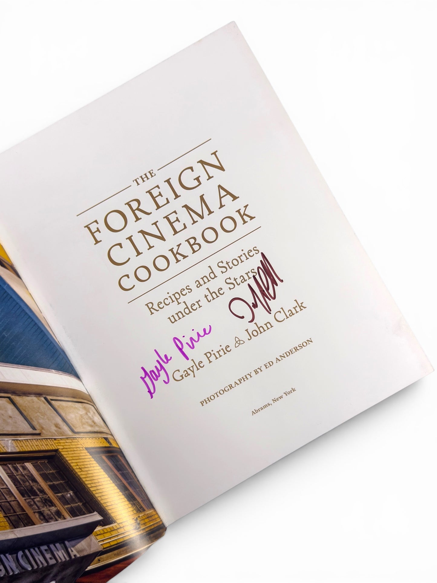 Signed x 2 - Gayle Pirie and John Clark - The Foreign Cinema Cookbook - First Edition