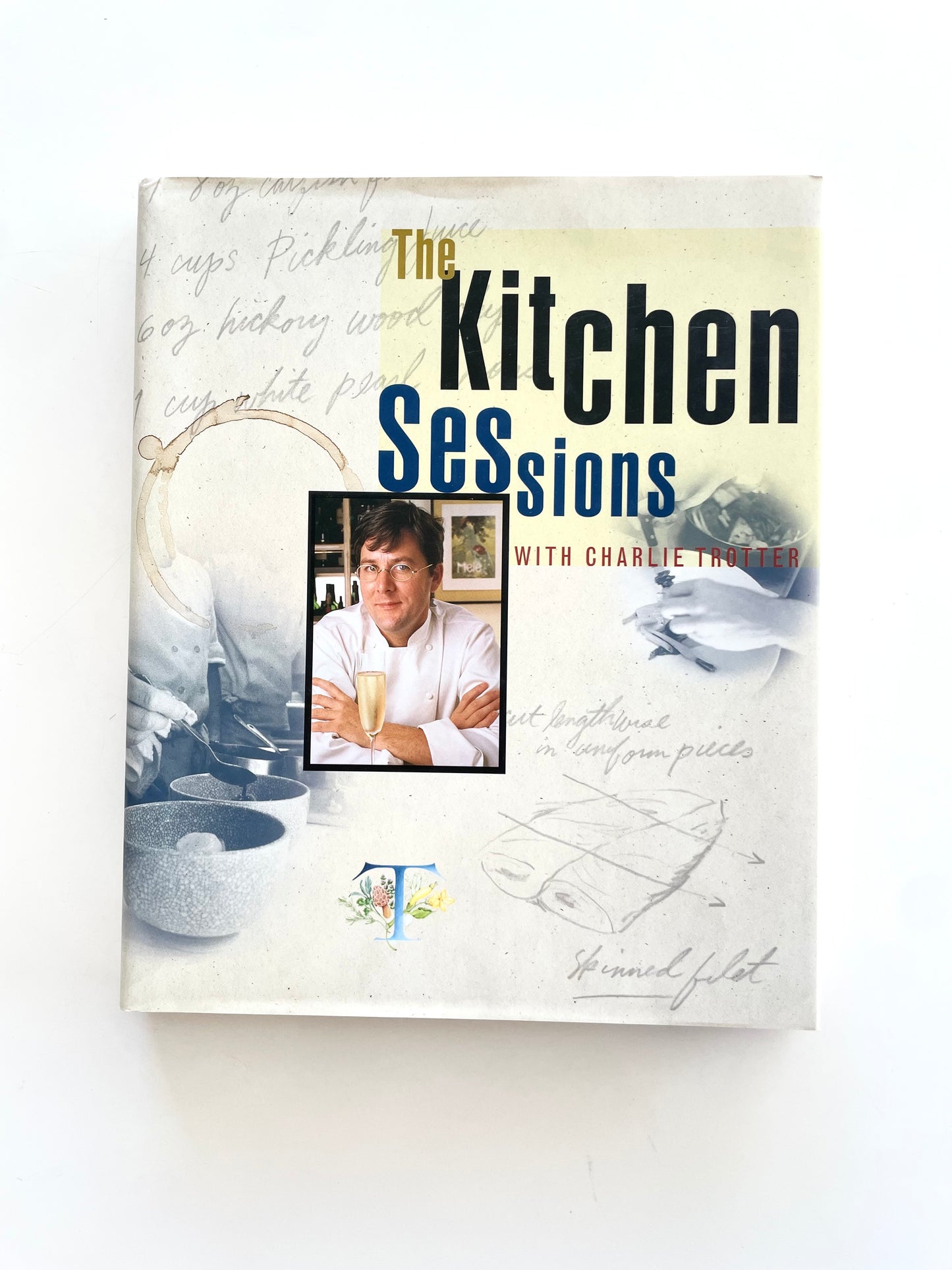 Signed - Charlie Trotter - The Kitchen Sessions With Charlie Trotter