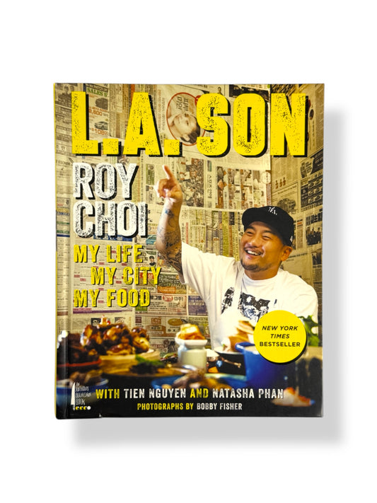 Signed - Roy Choi - L.A. Son