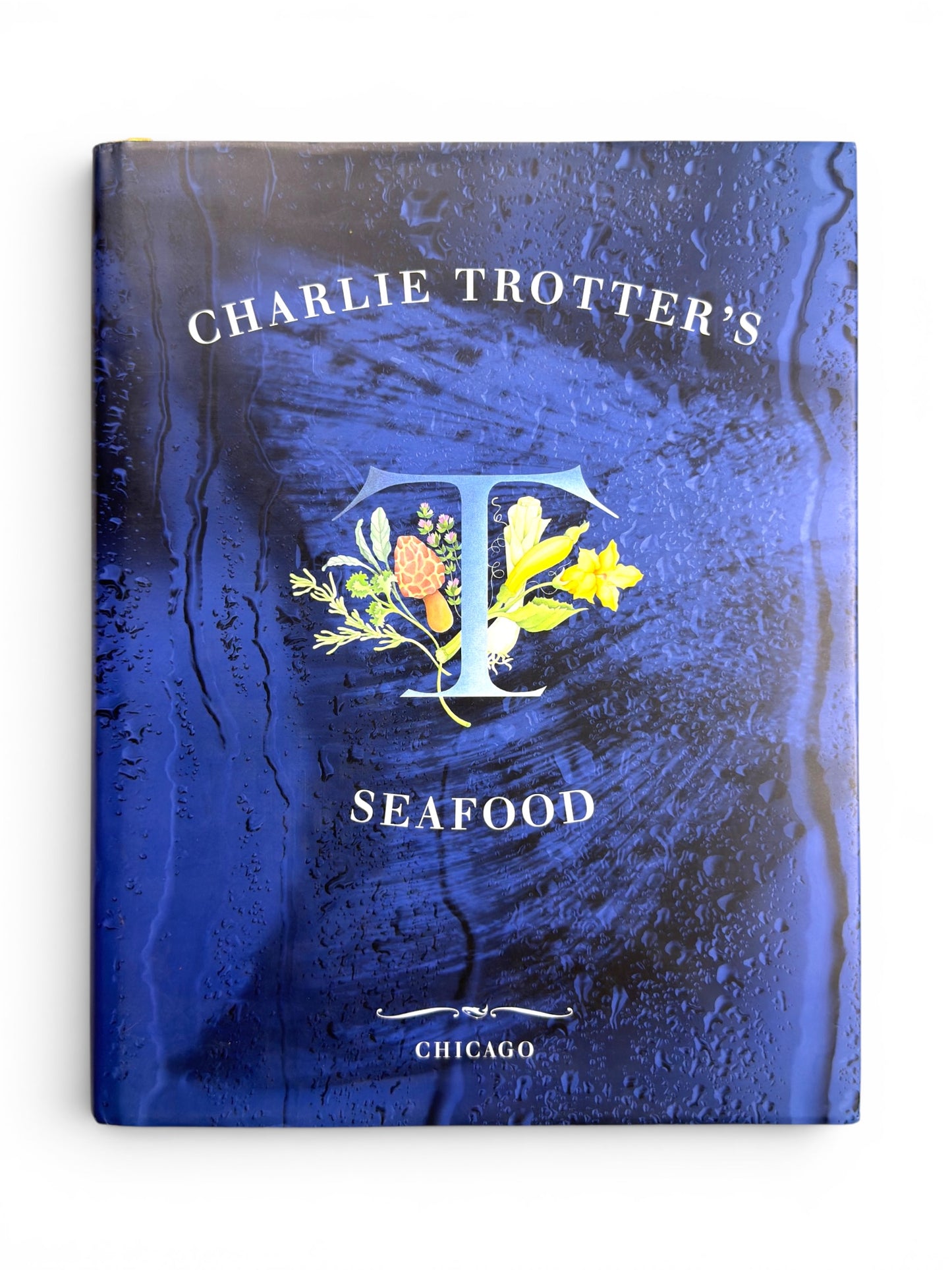 Charlie Trotter's Seafood - First Printing