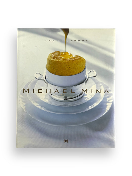 Inscribed - Michael Mina: The Cookbook