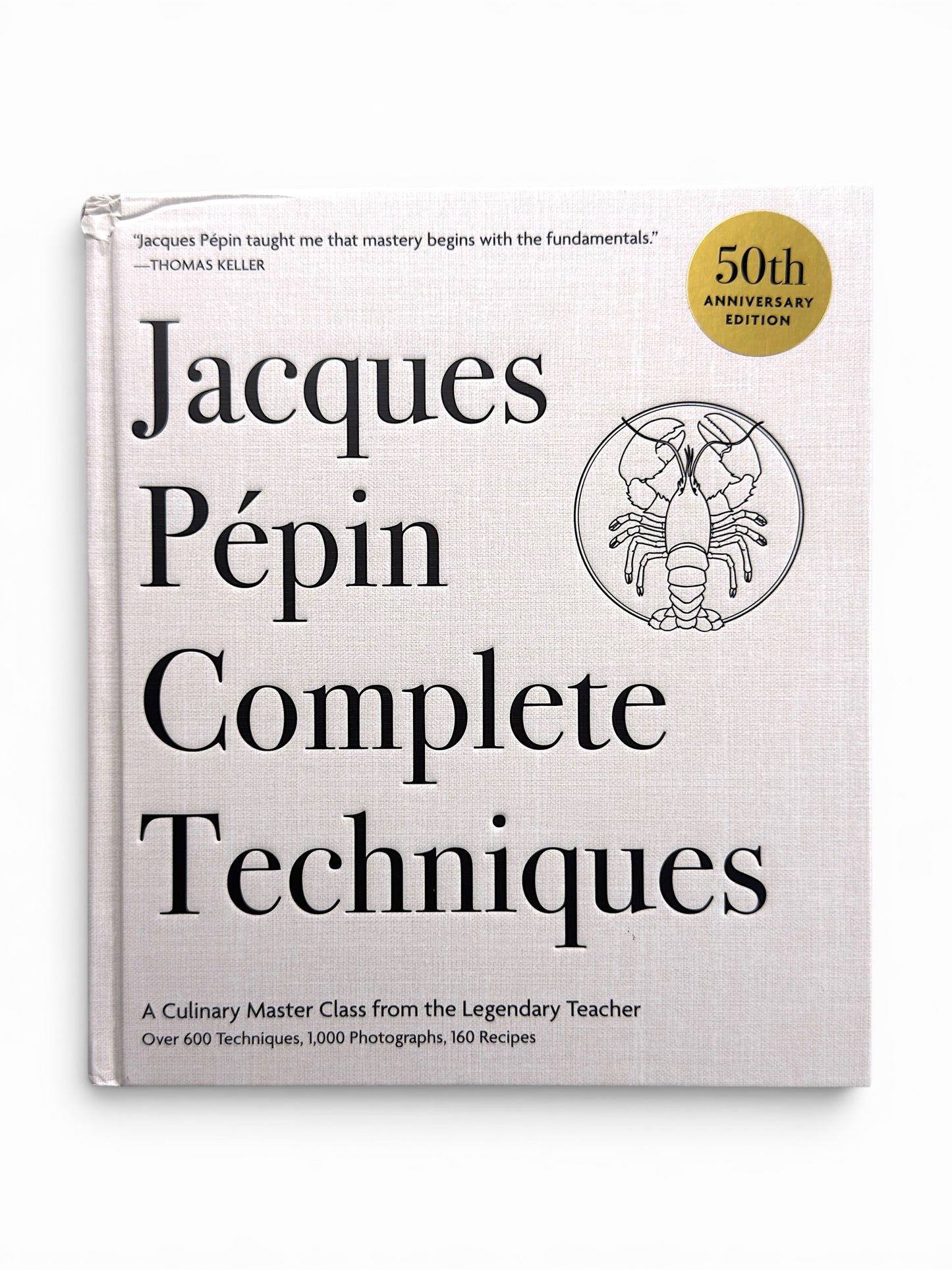 Signed - Jacques Pepin’s Complete Techniques 50th Anniversary Edition - First Edition Thus
