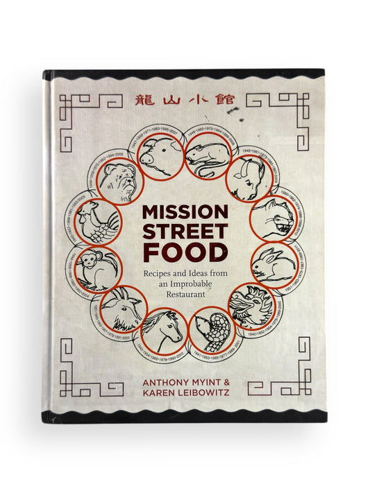 Mission Street Food by Anthony Myint & Karen Leibowitz