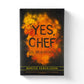 Signed - Marcus Samuelsson - Yes, Chef