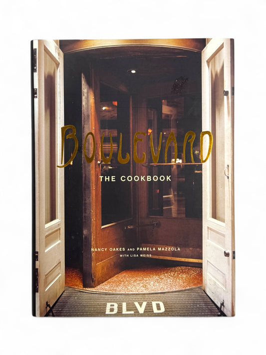 Signed - 1st Edition -Boulevard The Cookbook by Nancy Oakes and Pamela Mazzela