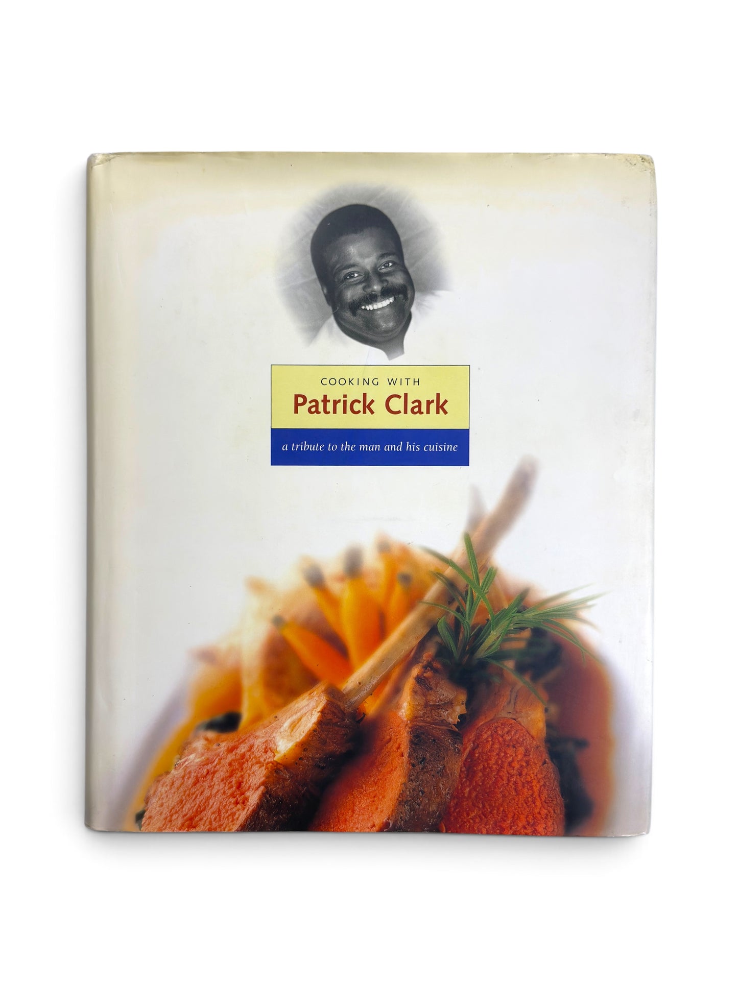 Cooking with Patrick Clark - First Printing