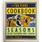 The Tra Vigne Cookbook: Seasons in the California Wine Country by Michael Chiarello