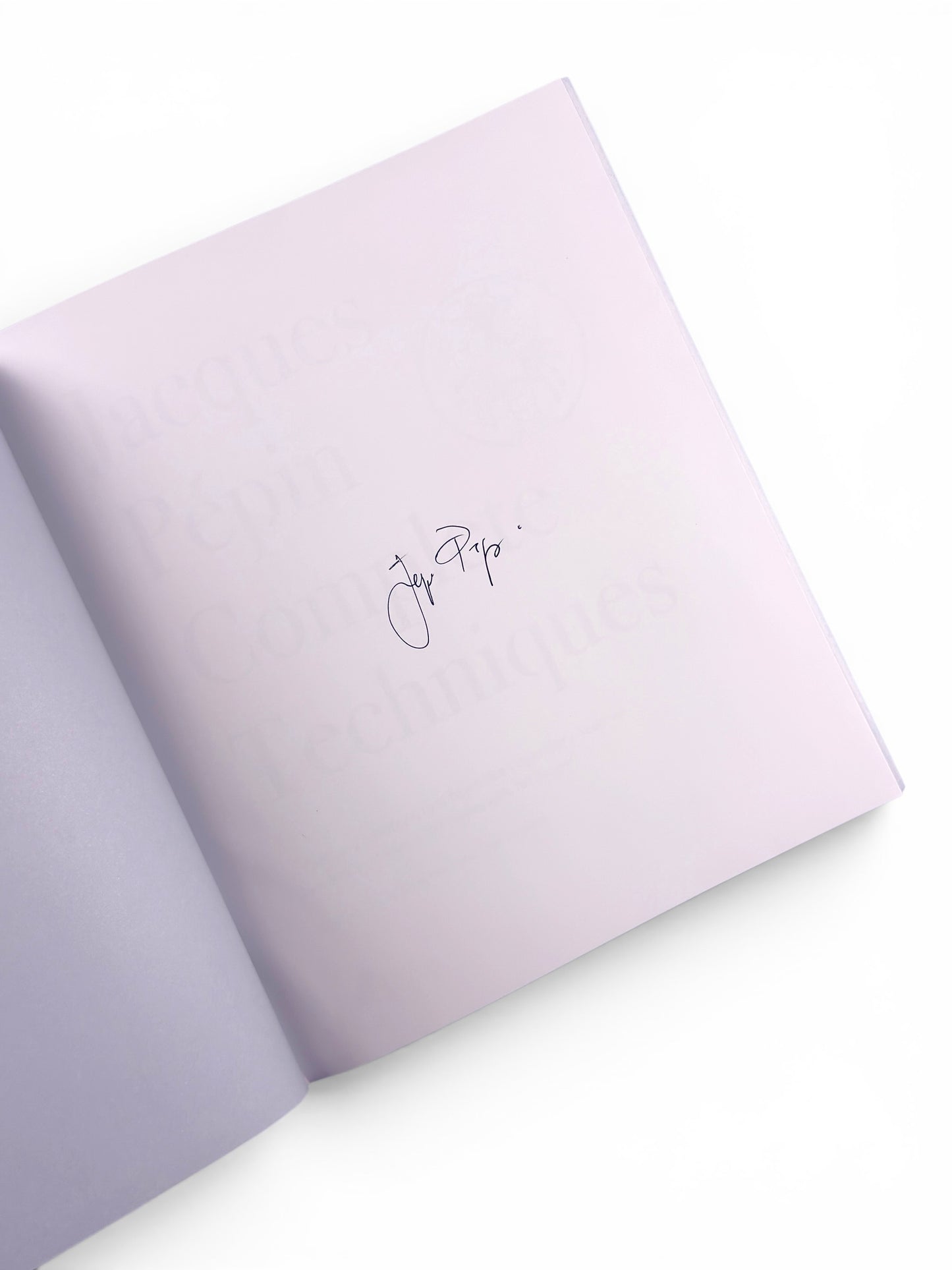 Signed - Jacques Pepin’s Complete Techniques 50th Anniversary Edition - First Edition Thus