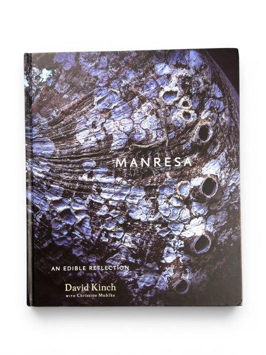 Inscribed - David Kinch - Manresa: An Edible Reflection - First Edition