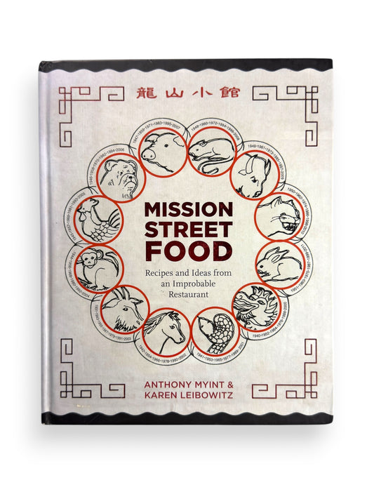 Mission Street Food by Anthony Myint & Karen Leibowitz