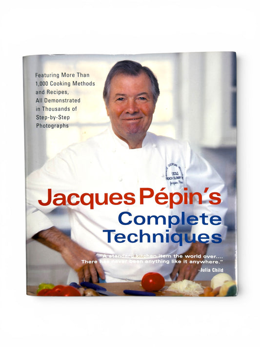 Signed - Jacques Pepin’s Complete Techniques - Paperback