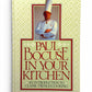 In Your Kitchen by Paul Bocuse - First American Edition